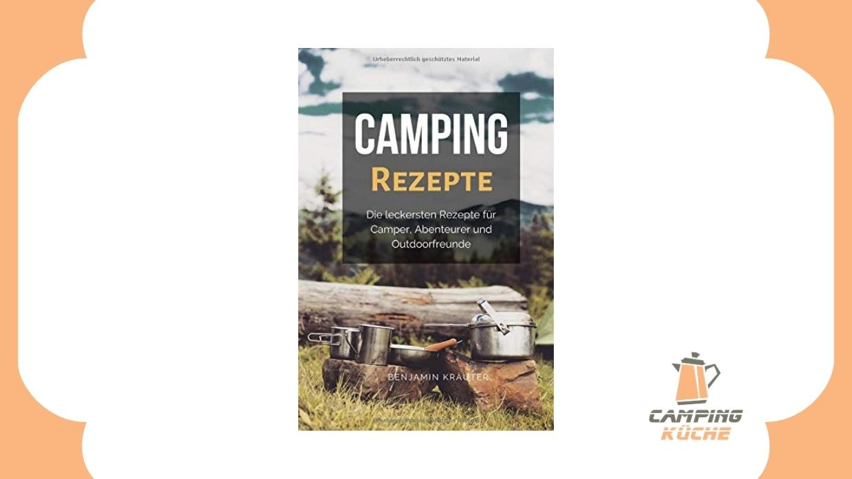 Camping Rezepte für Camper